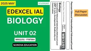 Edexcel IAL - Biology | 2025 May - Unit 02 | Full Paper Discussion