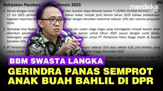 Panas! DPR Gerindra Semprot Anak Buah Bahlil Soal BBM SPBU Swasta Langka: Jangan Sembrono!