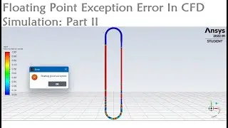 Floating Point Exception Error in CFD Simulation Part II || @Ayush.Bhagat