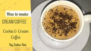 Cookie & Cream Coffee | Oreo Hot Coffee By Zaika Kai | cappuccino coffee without hand blender