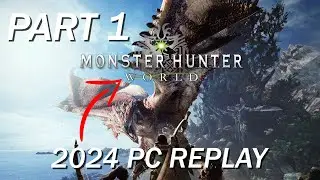 Monster Hunter WORLD in 2024 | Starting Over on PC