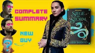 SIEGE AND STORM Complete Summary before Netflix Shadow and Bone Season 2