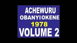ACHEWURU OBANYI OKENE 1978 VOLOME 2