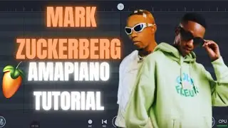  Pcee x Scotts Maphuma - Mark Zuckerberg Amapiano Tutorial | FL Studio Mobile 