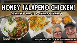 Sticky Honey Jalape&ntilde;o Chicken + Creamy Ginger Salad & Chinese Donuts | The Spice is Right