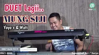 MUNG SIJI (YOYO S &WAT S) -DUET JUKI JEMBRONG & SESHIN-JEMBRONG BEKEN SAWER ONLINE TANGGAL 31 JULI
