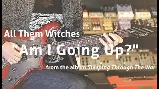 Riff Rundown - All Them Witches' 
