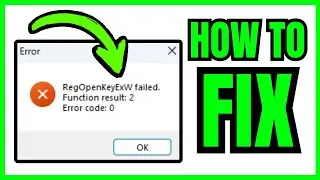 How To FIX RegOpenKeyExW Failed Function Result 2 Error Code 0 (QUICK & EASY) 2026