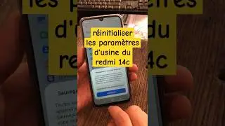 r&eacute;initialiser les param&egrave;tres d'usine du redmi 14c