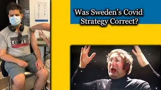 Was Sweden's Covid Strategy Right?
