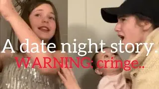 A date night story WARNING: cringe..😖