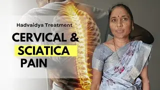 Severe Sciatica & Cervical Pain | 100% Natural Recovery | Hadvaidya Traditional Treatment