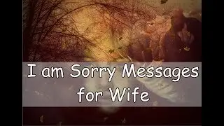 I am Sorry Messages For Wife &ndash; Sweet & Romantic Apology Letters and Sorry Messages for your Wife