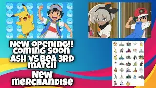 Pokemon journeys updates New opening confirmed!! Ash vs bea 3rd match | Pokemon journeys leaks