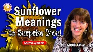 Sunflower Meanings that Will Surprise You!