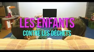Les enfants contre les déchets : l'émission !