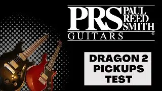 PRS Dragon II Pickups Test