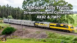 Adelaide Hills Trains: Streamliners and Containers AK82 & 7MP7