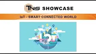 Internet of Things (IoT) - Smart Connected World