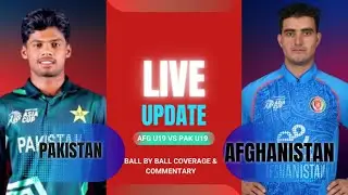 🔴 LIVE | Pak U19 vs Afghanistan U19 | Match Updates & Coverage
