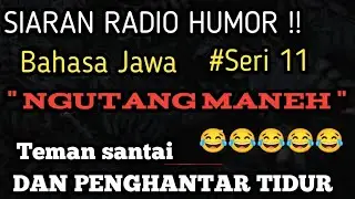 UTANG~Siaran Radio Humor[Mbah Karjo & Subeno]~Lucu😂😂‼️
