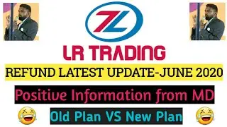 LR Trading | Refund Starting Date? New Plan? Study Mojo? And Much More | Updates From MD Nishad