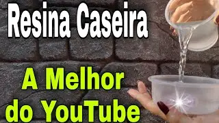 Como fazer Resina Caseira de alta resistência