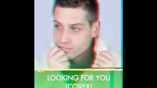 Amir J'ai cherch&eacute; (Looking for you Cover of Liam James)