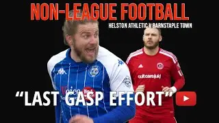 NON LEAGUE FOOTBALL: HELSTON ATHLETIC v BARNSTAPLE TOWN
