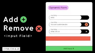 How to create a Dynamic Form / Input Fields | HTML CSS and JS!