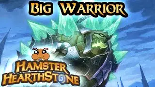 [ Hearthstone S91 ] Big Warrior - United in Stormwind