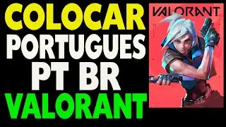 Como Colocar o Valorant em Portugu&ecirc;s Pt Br Atualizado