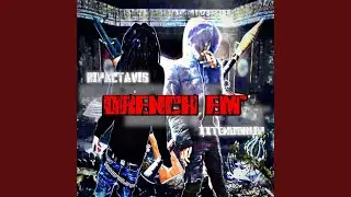 DRENCH EM (feat. xxtendoklip)