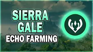 Sierra Gale / Aero Echo 30-Minutes Daily Farming Route in Wuthering Waves