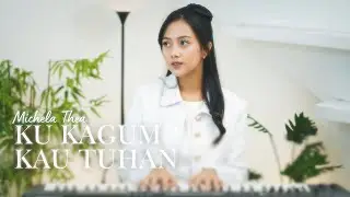 Ku kagum Kau Tuhan - Michela Thea (Andi Budiawan)