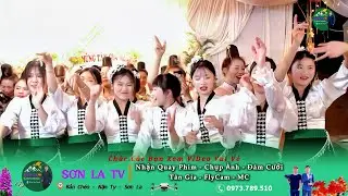 Tuyệt Sẩm Những Cô Gái Trẻ Nhảy Nhiệt Mừng Tân Gia Anh Chị _ Lèo Hôm & Cà Dinh - Bản Củ - Mường Lầm
