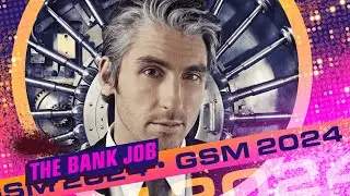 #GSM11 - Game 15 - The Bank Job
