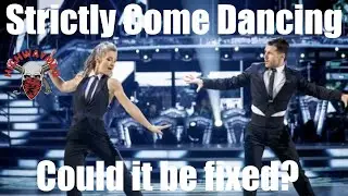#72 Strictly Come  Dancing, could it be fixed ?