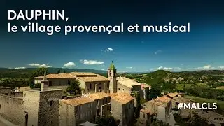 Dauphin, le village provençal et musical