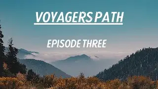 Voyagers Path Ep Three: Tracey Jackson