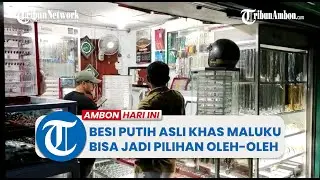 Besi Putih Asli Khas Maluku Bisa Jadi Pilihan Asik Oleh Oleh Tuk Keluarga
