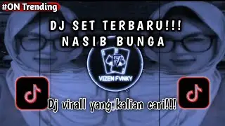 DJ NASIB BUNGA VIRAL TIKTOK 2026 | DJ SET TERBARU NONSTOP BASS GLERR (VIZEN FVNKY REMIX)