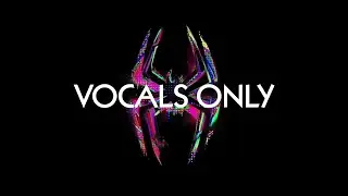 Metro Boomin, Coi Leray - Self Love (Spider-Man: Across the Spider-Verse) Vocals Only