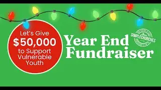 Introducing: End of Year Fundraiser to Support Vulnerable Youth