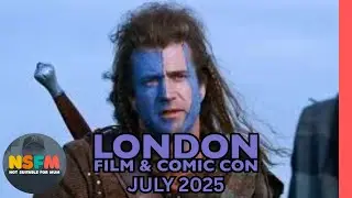 London Film & Comic Con July 2025 - Review and Rant! The day I met Mel Gibson