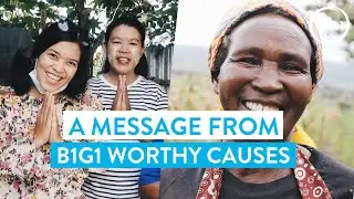 A message from B1G1 Worthy Causes