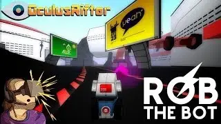 Rob The Bot - Oculus Rift GamePlay & Review