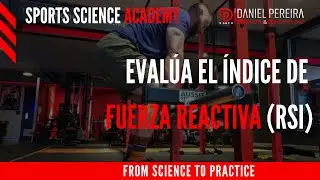 Aprende a evaluar el índice de fuerza reactivo (RSI)