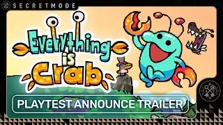 Everything Is Crab | Playtest Announce Trailer