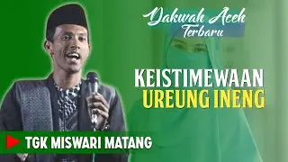 DAKWAH TERBARU ‼️ TGK MISWARI MATANG _ VOL 2️⃣